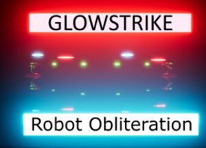 Glowstrike: Robot Obliteration