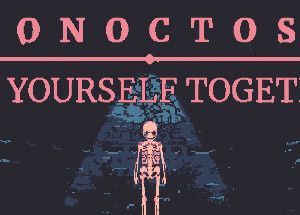 Eronoctosis: Put Yourself Together