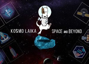 Kosmo Laika: Space and Beyond