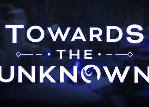 Towards the Unknown