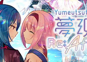 Yumeutsutsu Re:After