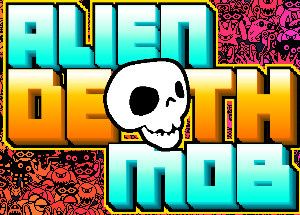 Alien Death Mob