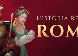 Historia Realis: Rome