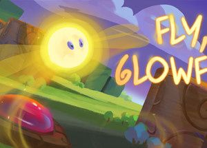 Fly, Glowfly!