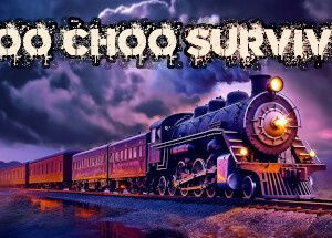 Choo Choo Survivor