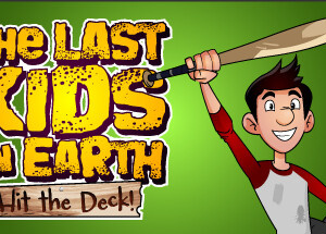 Last Kids on Earth: Hit the Deck!