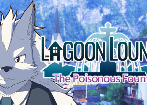 Lagoon Lounge : The Poisonous Fountain