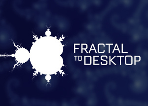 Fractal To Desktop