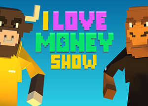 The ‘I Love Money’ Show