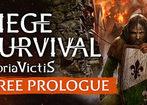 Siege Survival: Gloria Victis Prologue