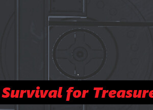 Survival for Treasure