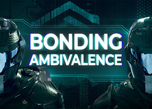 Bonding Ambivalence