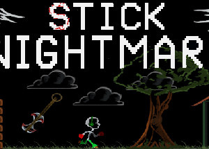 Stick Nightmare