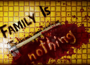 Family Is Nothing