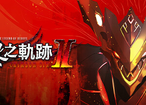 The Legend of Heroes: Kuro no Kiseki Ⅱ -CRIMSON SiN-