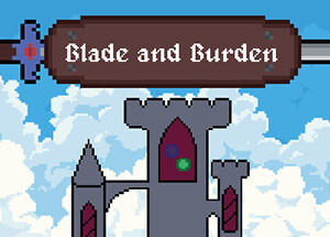 Blade and Burden