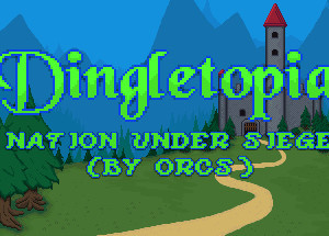Dingletopia: Nation Under Siege (by Orcs)
