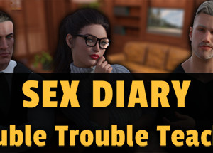 Sex Diary – Double Trouble Teacher