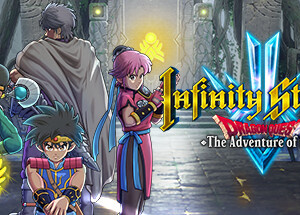 Infinity Strash: DRAGON QUEST The Adventure of Dai