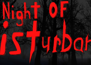 Night Of Disturbance