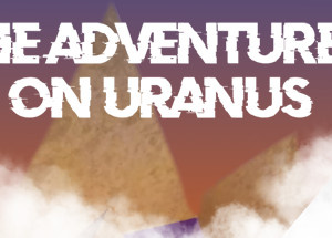 The Adventures on Uranus