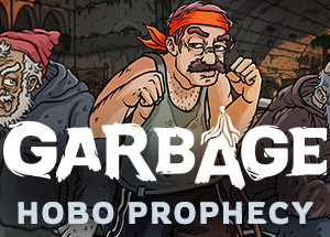 Garbage: Hobo Prophecy