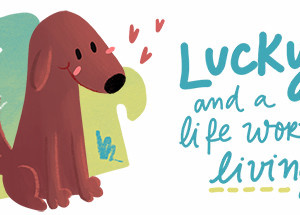 Lucky and a life worth living – a jigsaw puzzle tale