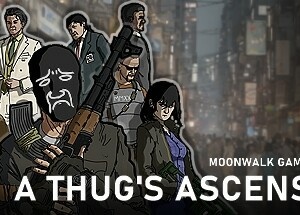 A Thug’s Ascension