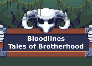 Bloodlines – Tales of brotherhood