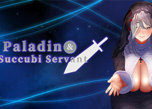 The paladin & The succubi servant