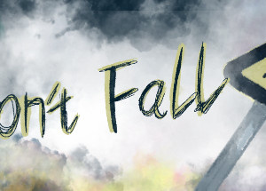 Don’t Fall