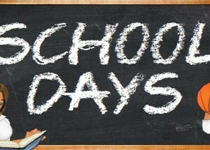 School Days
