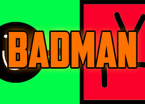 BadMan
