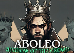 Aboleo: Shadow of the Crown