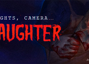 Lights Camera Slaughter