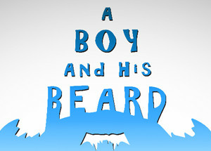 A Boy and His Beard
