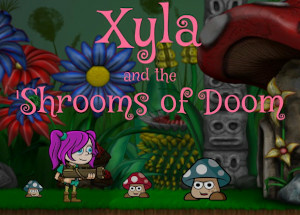 Xyla and the ‘Shrooms of Doom