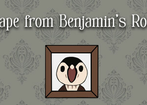 Escape From Benjamin’s Room