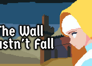 The Wall Mustn’t Fall