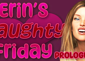 Erin’s Naughty Friday Prologue