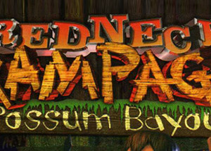 Redneck Rampage: Possum Bayou