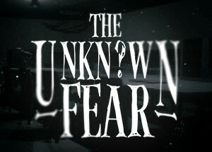 The Unknown Fear