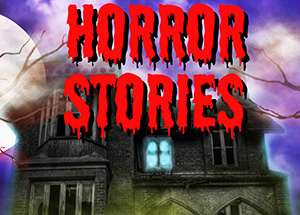 Horror Stories